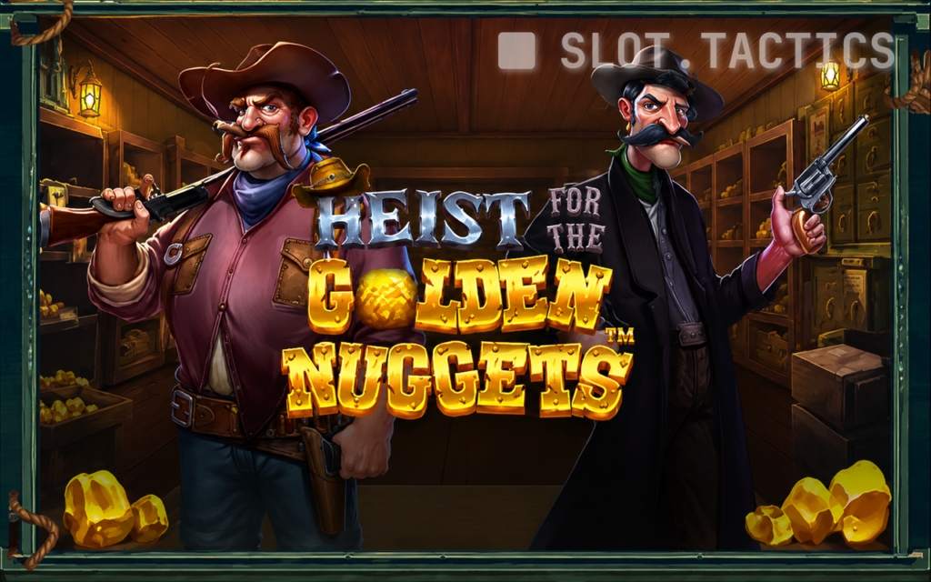 Heist for the Golden Nuggets